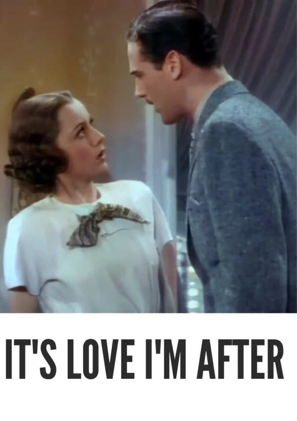 It’s Love I’m After 1937 Colorized