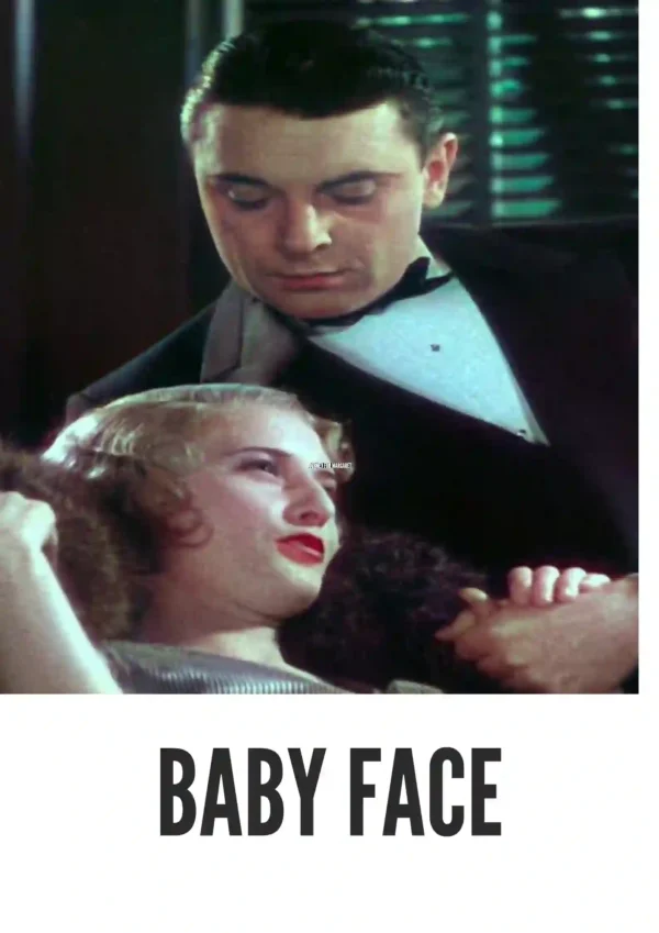 Baby Face (1933) Colorized