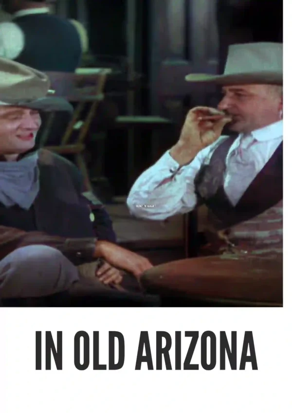 In Old Arizona (1928) Colorized