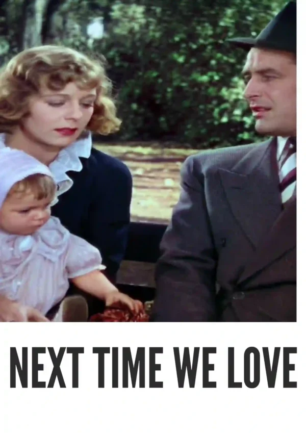 Next Time We Love (1936) Colorized