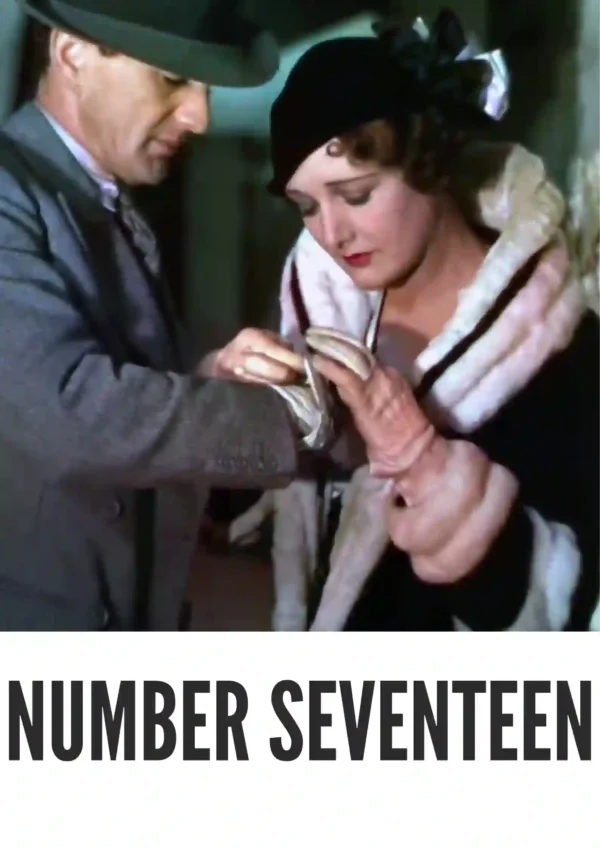 Number Seventeen (1932) Colorized