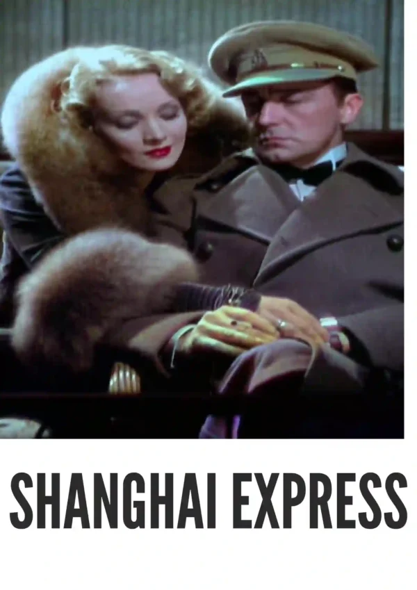 Shanghai Express (1932) Colorized