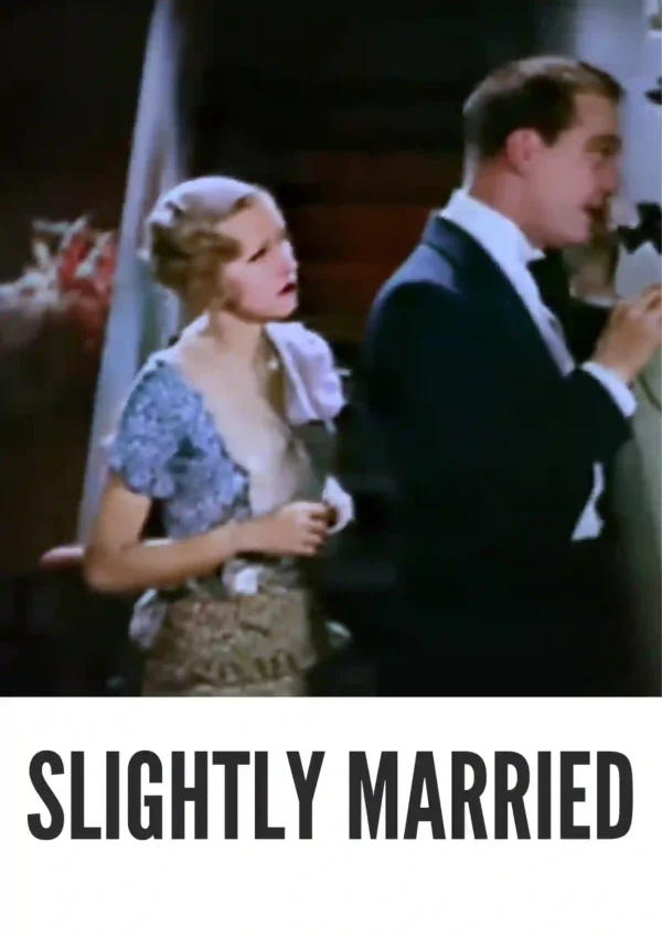 Slightly Married (1932) Colorized Slightly Married (1932) Colorized