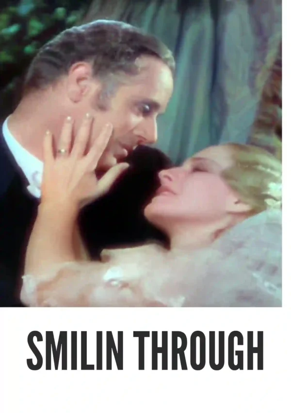 Smilin' Through (1932) Colorized