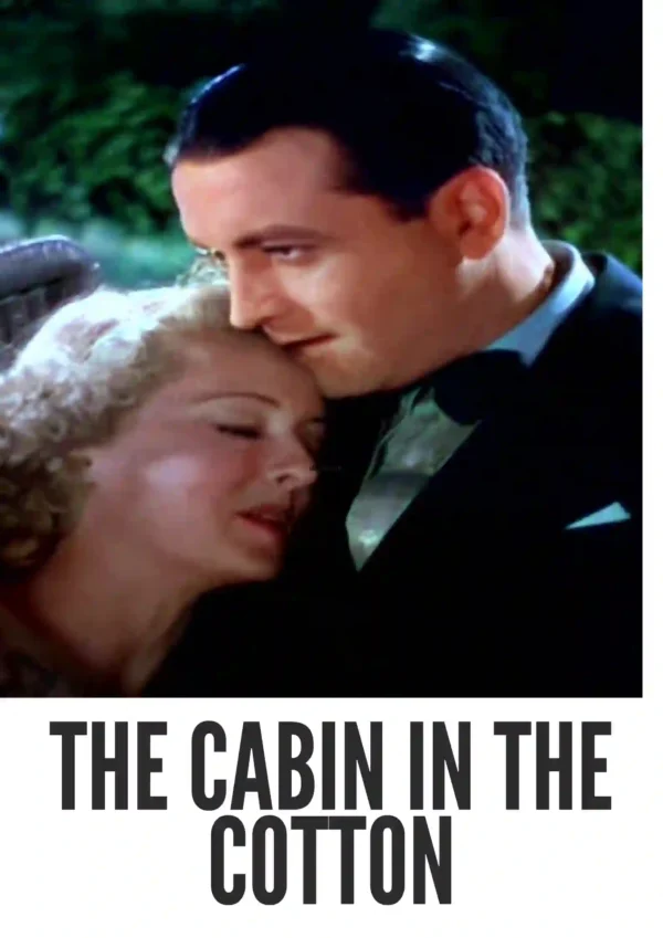 The Cabin in the Cotton (1932) Colorized