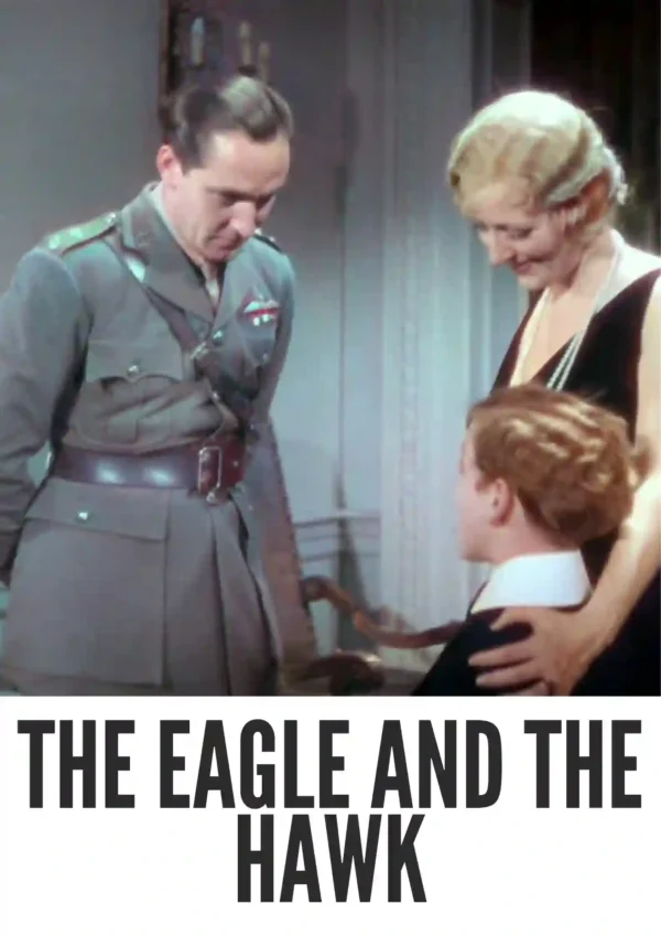 The Eagle and the Hawk (1933) Colorized