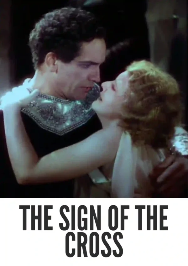 The Sign of the Cross (1932) Colorized