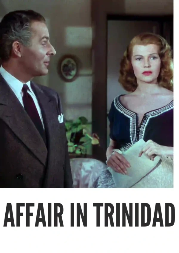 Affair in Trinidad (1952) Colorized
