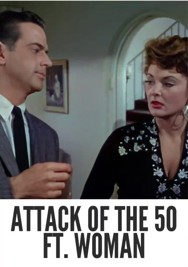 Attack of the 50 Foot Woman (1958) Colorized