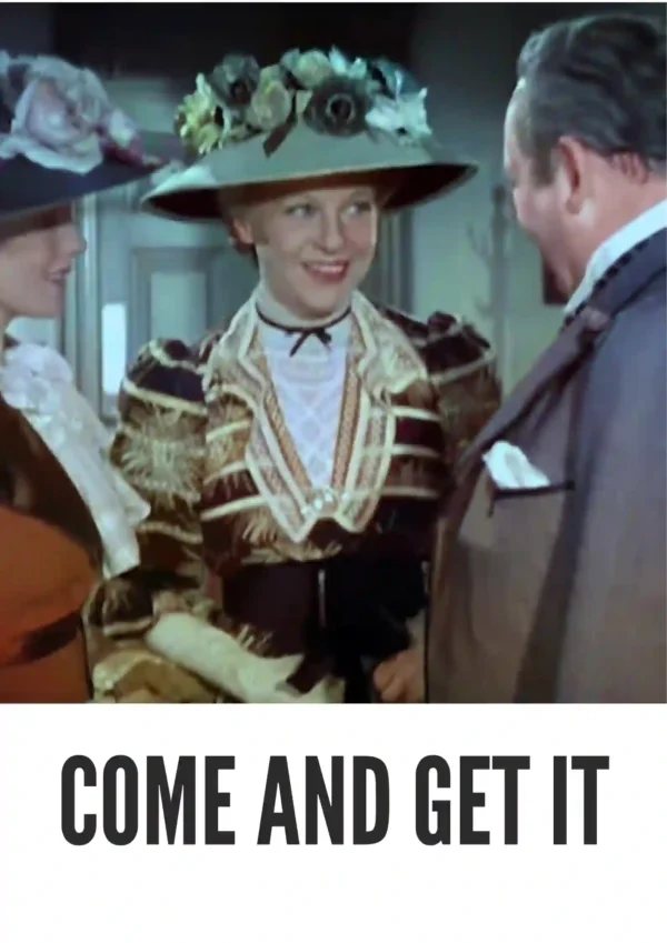 Come and Get It (1936) Colorized
