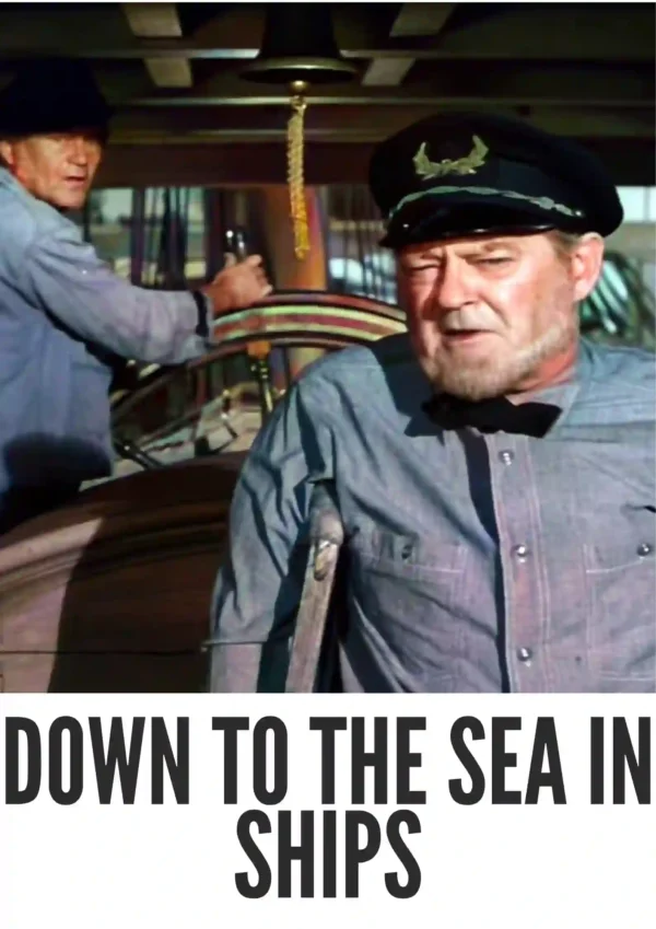 Down to the Sea in Ships (1949) Colorized