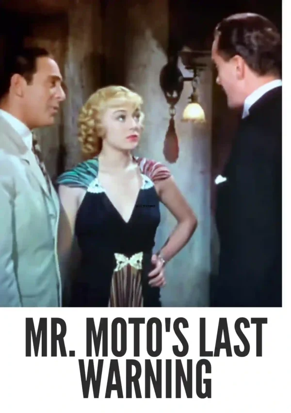 Mr. Moto’s Last Warning (1939) Colorized