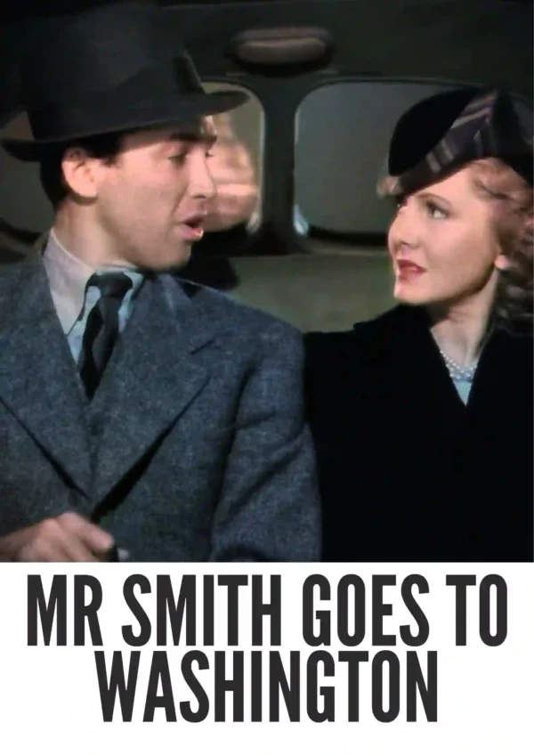Mr. Smith Goes to Washington (1939) Colorized Mr. Smith Goes to Washington (1939) Colorized