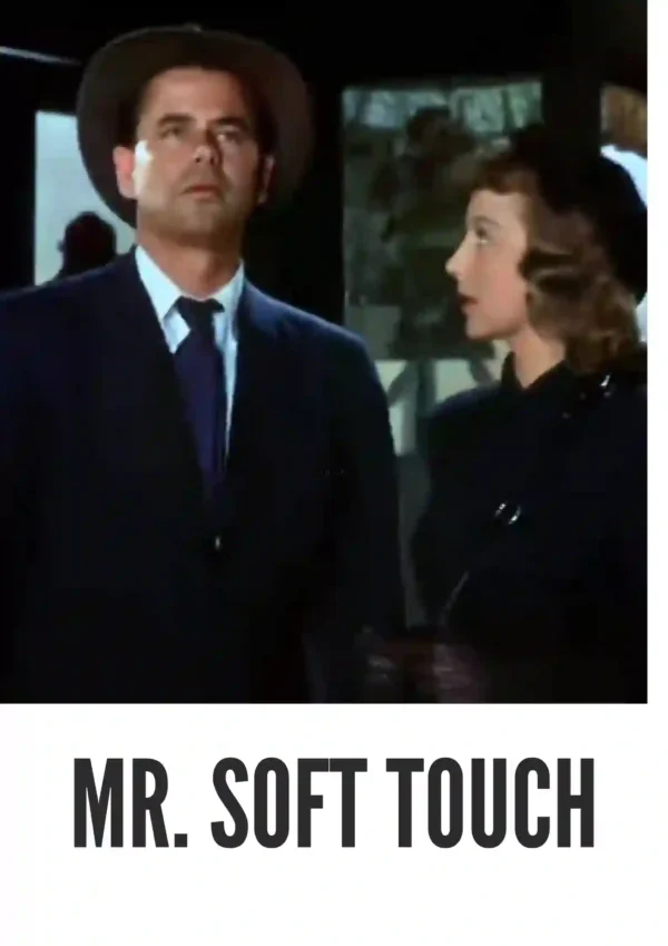 Mr. Soft Touch (1949) Colorized Mr. Soft Touch (1949) Colorized