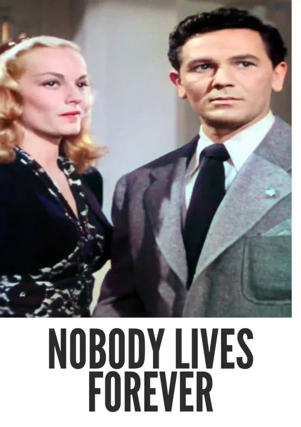 Nobody Lives Forever (1946) Colorized
