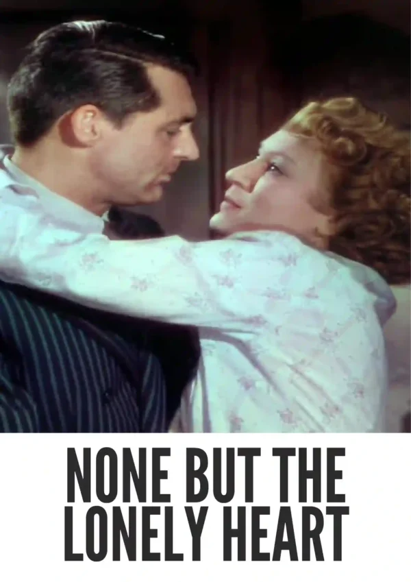 None But the Lonely Heart (1944) Colorized None But the Lonely Heart (1944) Colorized