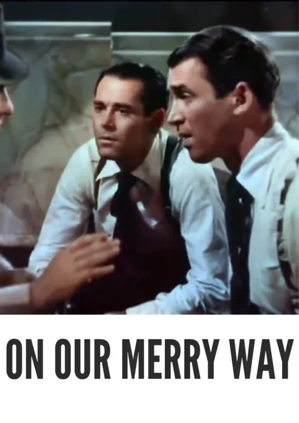 On Our Merry Way (1948) Colorized On Our Merry Way (1948) Colorized