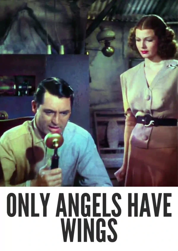 Only Angels Have Wings (1939) Colorized