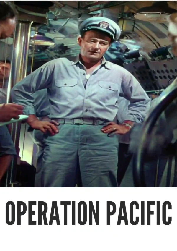 Operation Pacific (1951) Colorized Operation Pacific (1951) Colorized