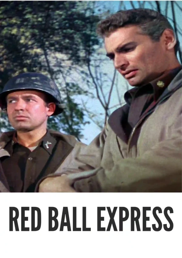The Red Ball Express (1952) Colorized