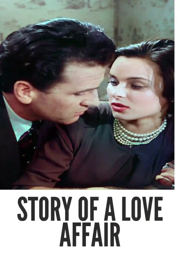 Story of a Love Affair (1950) Colorized Story of a Love Affair (1950) Colorized
