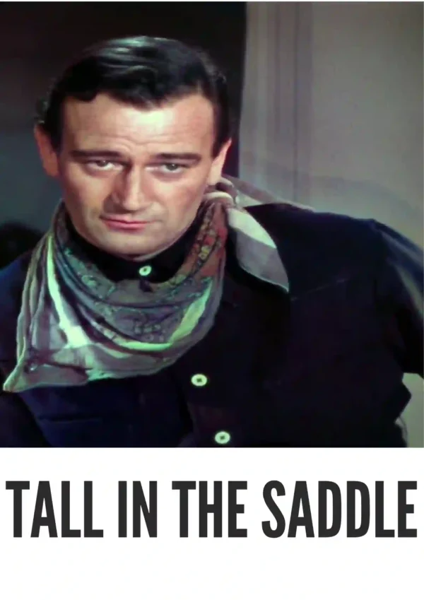 Tall in the Saddle (1944) Colorized Tall in the Saddle (1944) Colorized