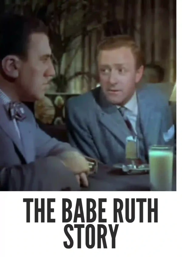 The Babe Ruth Story (1948) Colorized The Babe Ruth Story (1948) Colorized