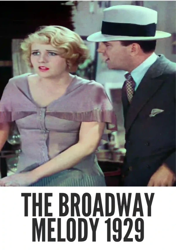 The Broadway Melody (1929) Colorized The Broadway Melody (1929) Colorized