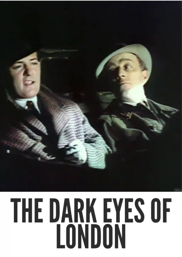 The Dark Eyes of London (1939) Colorized The Dark Eyes of London (1939) Colorized