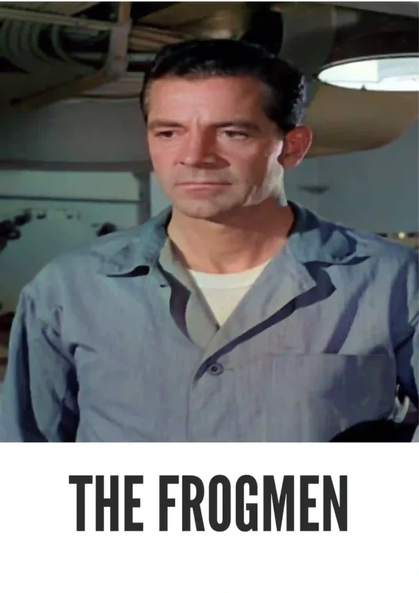 The Frogmen (1951) Colorized The Frogmen (1951) Colorized