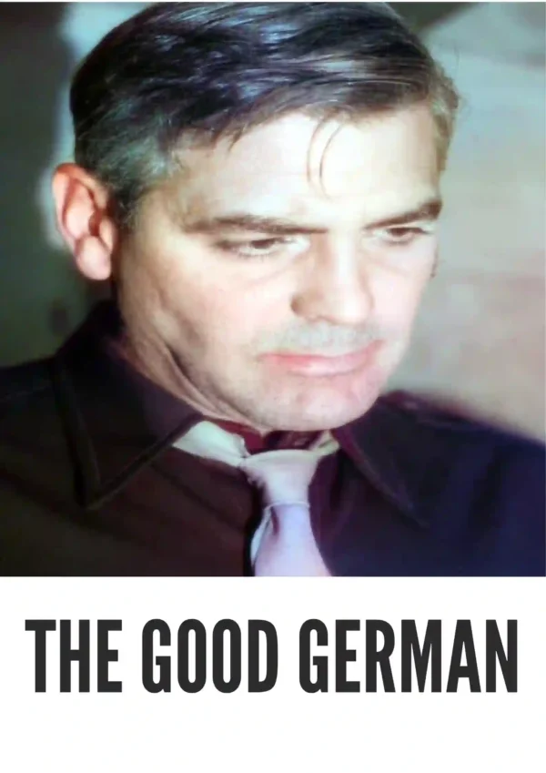 The Good German (2006) Colorized The Good German (2006) Colorized