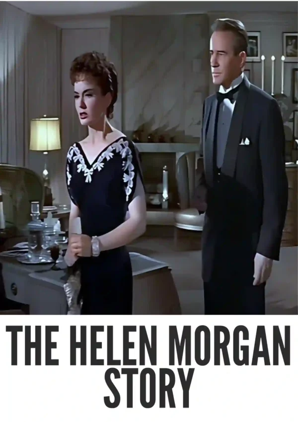 The Helen Morgan Story (1957) Colorized