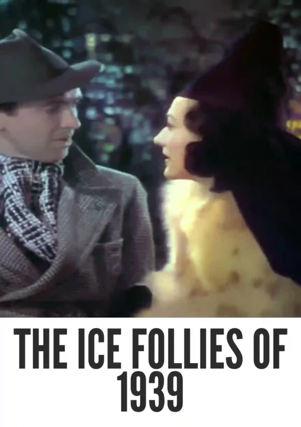The Ice Follies of 1939 Colorized The Ice Follies of 1939 Colorized