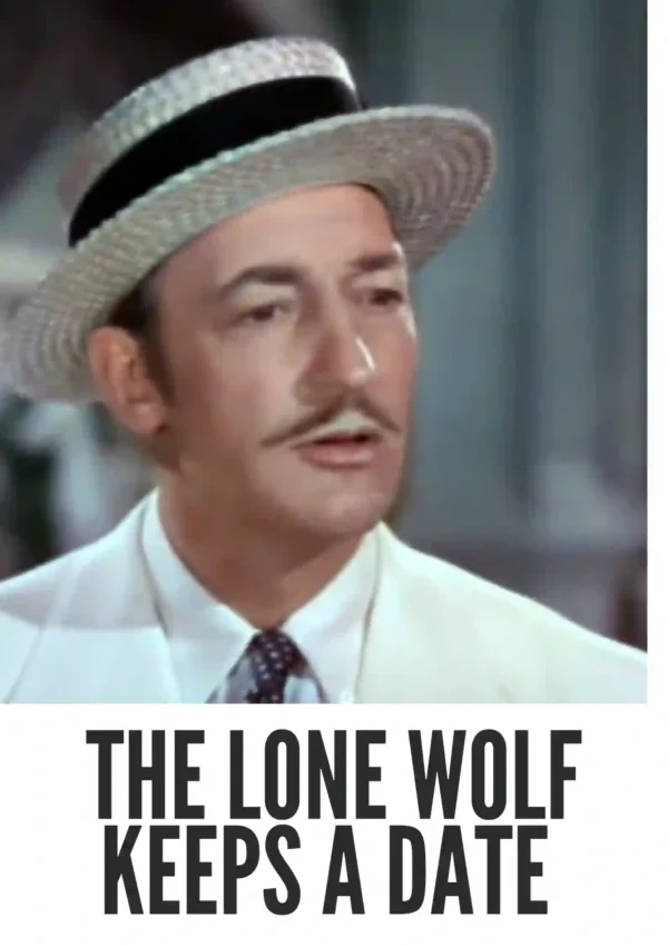 The Lone Wolf Keeps a Date (1940) Colorized