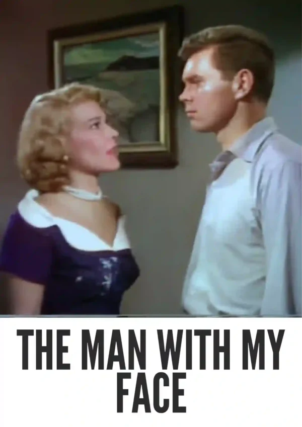 The Man with My Face (1951) Colorized