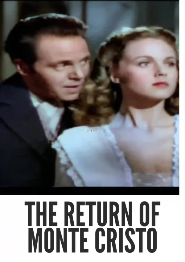 The Return of Monte Cristo (1946) Colorized