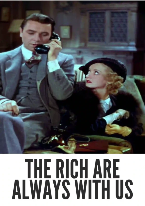 The Rich Are Always with Us (1932) Colorized