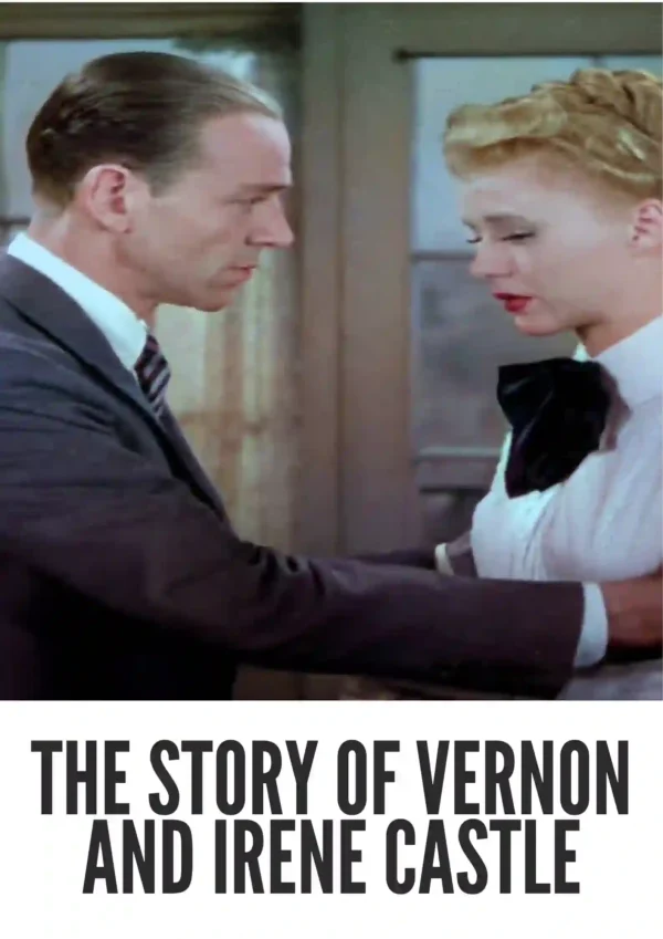 The Story of Vernon and Irene Castle (1939) Colorized