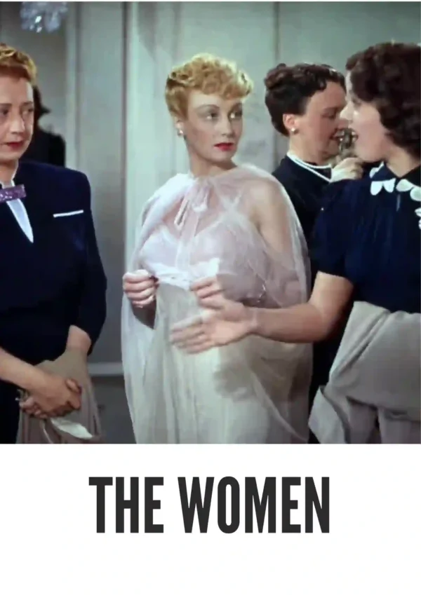 The Women (1939) Colorized The Women (1939) Colorized