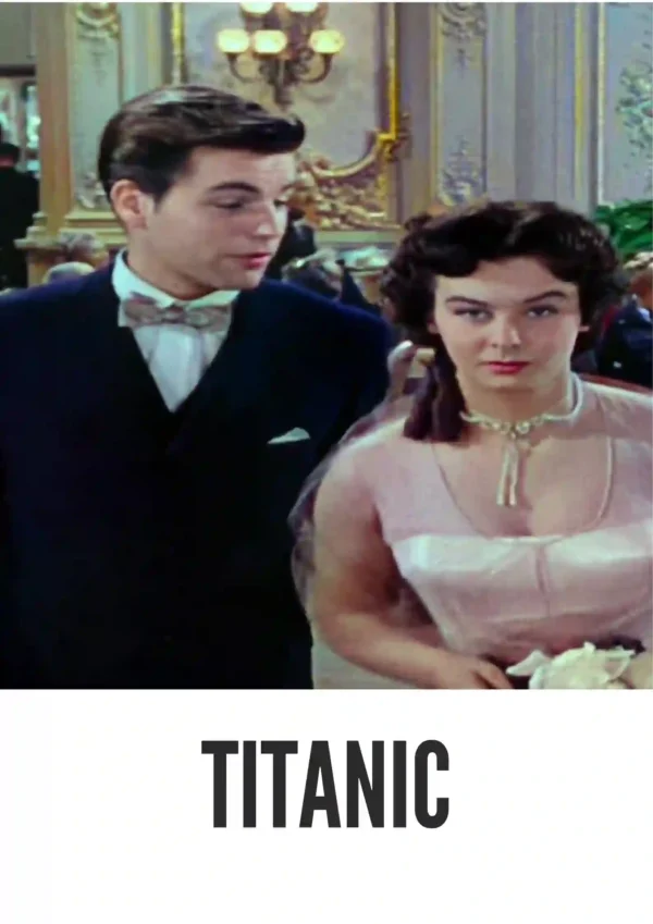Titanic (1953) Colorized Titanic (1953) Colorized