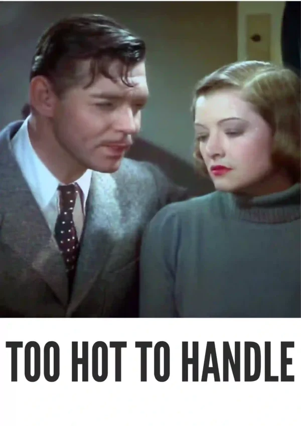 Too Hot to Handle (1938) Colorized