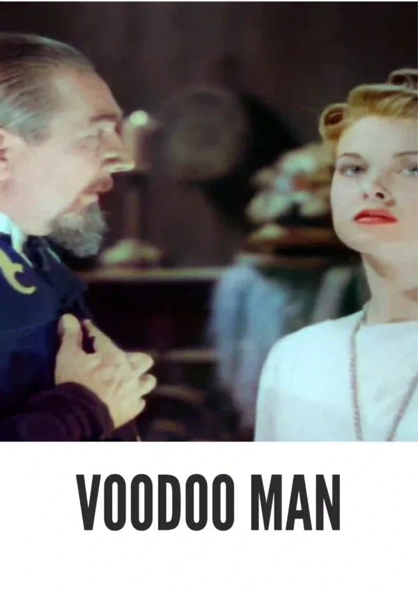 Voodoo Man (1944) Colorized Voodoo Man (1944) Colorized